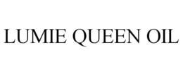 lumie queen oil