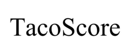 tacoscore