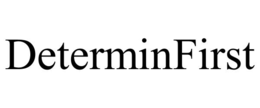 determinfirst