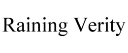 raining verity