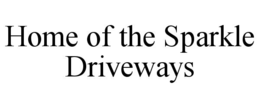 home of the sparkle driveways