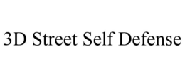 3d street self defense
