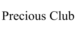 precious club