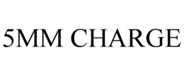 5mm charge