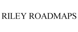 riley roadmaps