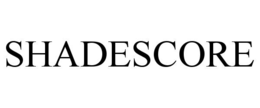 shadescore
