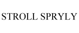 stroll spryly