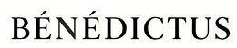 bÉnÉdictus