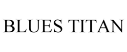 blues titan