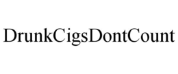 drunkcigsdontcount