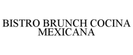bistro brunch cocina mexicana