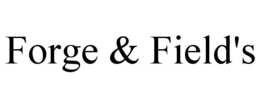 forge & field's