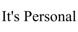 it's personal