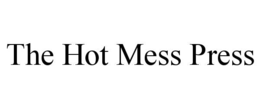 the hot mess press