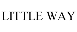 little way