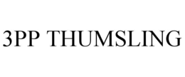 3pp thumsling
