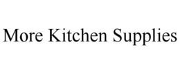more kitchen supplies