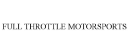 full throttle motorsports