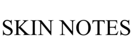 skin notes