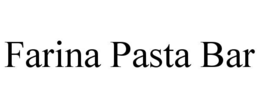 farina pasta bar
