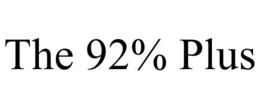 the 92% plus