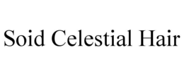 soid celestial hair