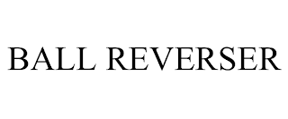 ball reverser