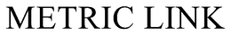metric link