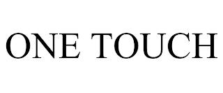 one touch