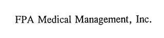 fpa medical management, inc.