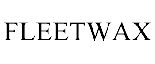fleetwax