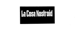 la cosa nostroid