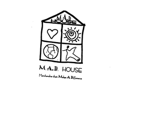 m.a.d. house