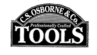 c.s. osborne & co. professionally crafted tools