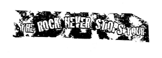 the rock never stops tour