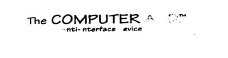 the computer a.i.d.  anti-interface device