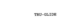 tru-glide
