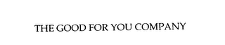 the good for you company
