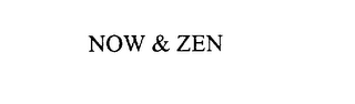 now & zen