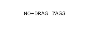 no-drag tags
