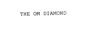 the om diamond