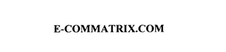 e-commatrix.com