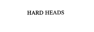 hard heads