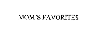 mom's favorites