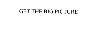 get the big picture