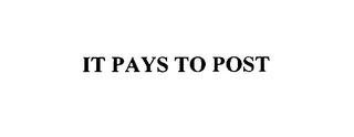 it pays to post