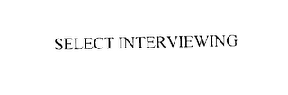 select interviewing