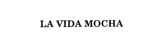 la vida mocha