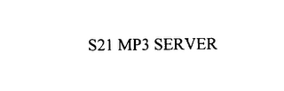 s21 mp3 server