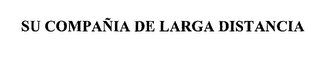 su compania de larga distancia